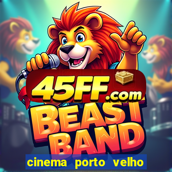 cinema porto velho ig shopping